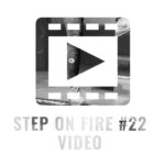 Step on Fire #22